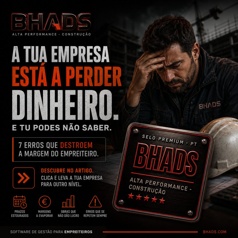 A tua empresa está a perder dinheiro — 7 erros que destroem a margem do empreiteiro