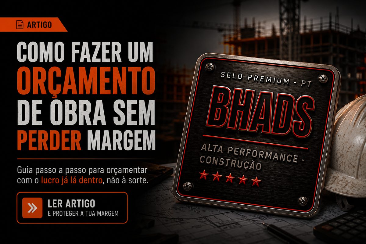 Como fazer um orçamento de obra sem perder margem — guia BHADS